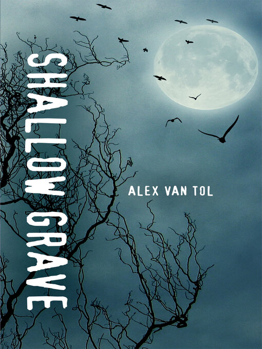 Title details for Shallow Grave by Alex Van Tol - Available